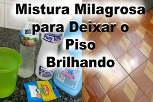 Misturinha caseira para deixar qualquer tipo de piso brilhando